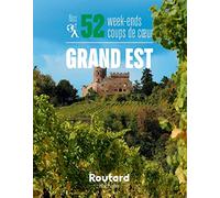 Le Routard – Nos 52 week-ends coups de coeur – Grand Est – 1 plan détachable