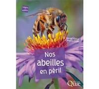 Nos abeilles en péril Vincent Albouy (Auteur), Yves Le Conte (Auteur)