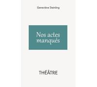 Nos Actes Manqués