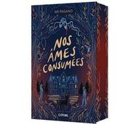 M.K. Pagano – Nos âmes consumées – Roman adolescent – Broché