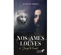 Nos Âmes Louves - Tome 2 - Jusqu'a L'aube