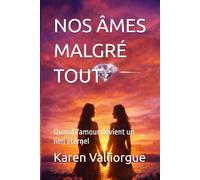NOS ÂMES MALGRÉ TOUT: Quand l'amour devient un lien éternel