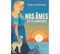 Nos âmes qui se cherchent
