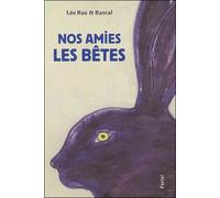 Nos amies les betes - Rascal - Pastel-Ecole Des Loisirs - relié - Album jeunesse dès 3 ans