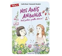 Nos amis animaux Huit pattes, quelle chance ! - Camille Brunel - Casterman - broché - Roman cadet