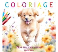 Nos amis les chiens Coloriage - Béatrice Sagnet - Autour Du Grand Chene - broché - Document jeunesse