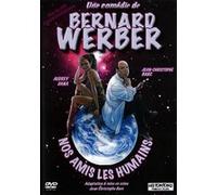 Nos amis les humains - De Bernard Werber E