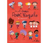 Nos amis Point, Virgule et compagnie