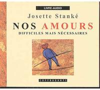 Nos Amours Difficiles Mais Necessaires