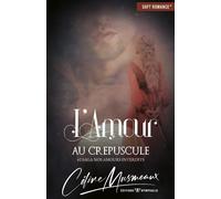 Nos Amours Interdits - Tome 2, L'amour Au Crepuscule