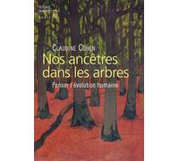 Nos ancêtres dans les arbres Penser l'évolution humaine - Claudine Cohen - Seuil - broché - Essai