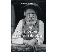 Nos ancetres, les sarrasins des alpes - HENRIET/JOSEPH - Cabedita - broché - Etude