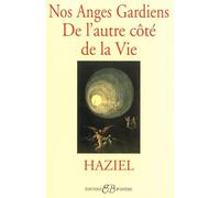 Nos anges gardiens de l'autre côté de la vie