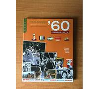 NOS ANNEES ' 60 mon enfance, mon adolescence Première partie : famille, design, école, mode et médias
