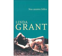 Nos Années Folles - Linda Grant - Intervalles - broché - Roman