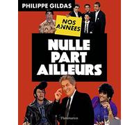 Nos années Nulle Part Ailleurs