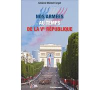 Nos armées au temps de la Ve République - Michel Forget - Economica - broché - Etude