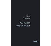 NOS BAISERS SONT DES ADIEUX