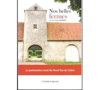 Nos belles fermes, patrimoine rural du Nord-Pas de Calais
