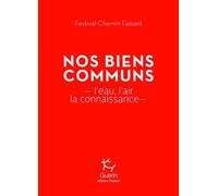 Nos Biens Communs - L'eau, L'air, La Connaissance