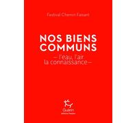Nos biens communs - L'eau, l'air, la connaissance Eau, air et internet - Collectif - Paulsen Eds - broché - Essai
