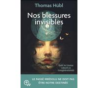 Nos Blessures Invisibles