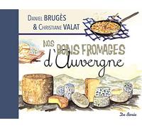 Nos bons fromages d'Auvergne