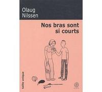 Nos bras sont si courts Olaug Nilssen (Auteur), Terje Sinding (Traduction)