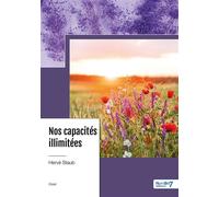 Nos capacités illimitées - Hervé Staub - Nombre 7 - broché - Essai