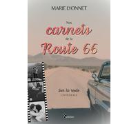 Nos carnets de la Route 66 L'intégrale - Marie Lyonnet - Kadaline Eds - broché - Roman