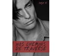 Nos chemins de traverse