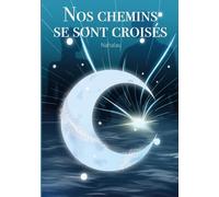 Nos chemins se sont croisés