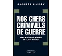 Nos chers criminels de guerre