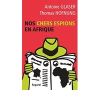 Nos chers espions en Afrique