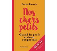Nos chers petits...: les parents écrivent aux enseignants