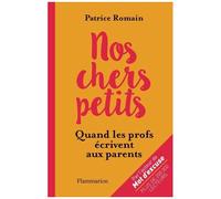 Nos Chers Petits - Quand Les Profs Écrivent Aux Parents