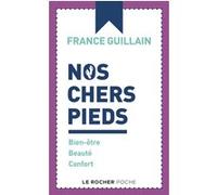 Nos chers pieds France Guillain (Auteur)