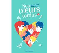 Nos coeurs tordus