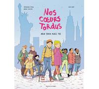 Nos coeurs tordus, Tome 02: New York avec toi