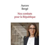 Nos combats pour la République – Un appel à se dresser face aux défis de notre temps
