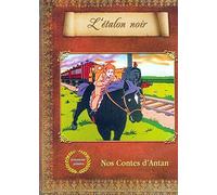 NOS CONTES D'ANTAN : L'étalon noir [DVD]