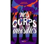 Nos corps invisibles Christine Féret-Fleury (Auteur)