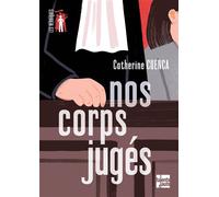 Nos corps jugés - Catherine Cuenca - Talents Hauts - broché - Roman adolescent