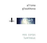 Nos Corps Lumineux