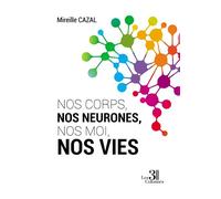 Nos corps, nos neurones, nos moi, nos vies - Mireille Cazal - Trois Colonnes - broché - Essai