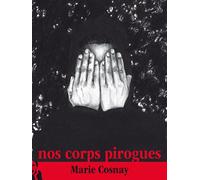 Nos corps pirogues - Marie Cosnay - L'ire Des Marges - broché - Roman