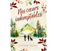 Nos cœurs indomptables