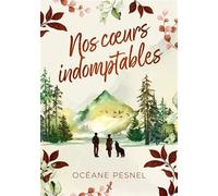 Nos cœurs indomptables - Océane Pesnel - HEA Éditions - ebook (ePub) - Roman