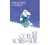Nos cœurs noirs de suie