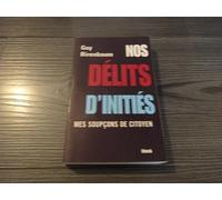 Nos délits d'initiés : Mes soupçons de citoyen